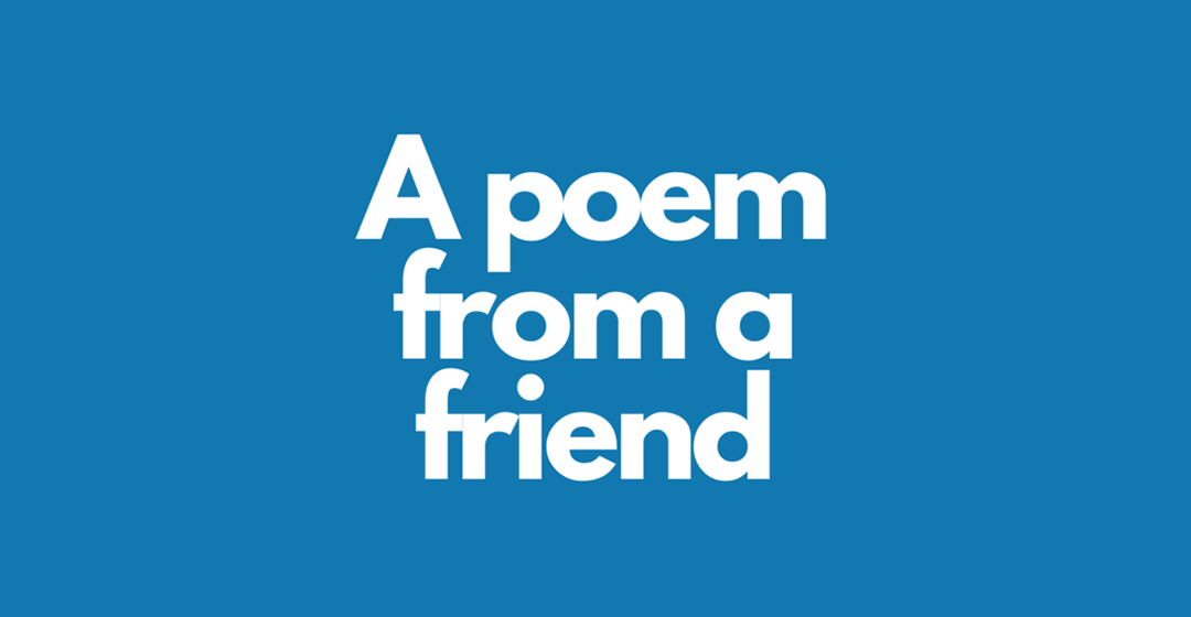 Poem from a freind